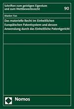 Das materielle Recht im Einheitlichen Europäischen Patentsystem und dessen Anwendung durch das Einheitliche Patentgericht