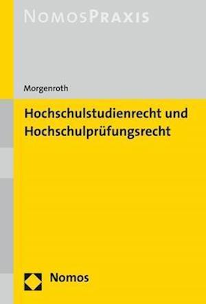 Morgenroth, C: Hochschulstudienrecht und Hochschulprüfungsre