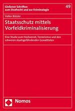 Staatsschutz Mittels Vorfeldkriminalisierung