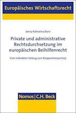 Private Und Administrative Rechtsdurchsetzung Im Europaischen Beihilfenrecht
