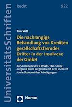 Die Nachrangige Behandlung Von Krediten Gesellschaftsfremder Dritter in Der Insolvenz Der Gmbh