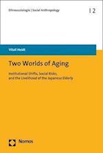 Two Worlds of Aging