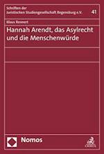 Hannah Arendt, Das Asylrecht Und Die Menschenwurde