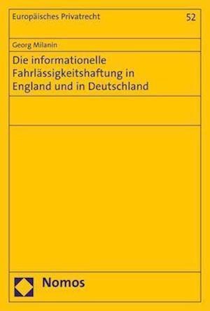 Die Informationelle Fahrlassigkeitshaftung in England Und in Deutschland