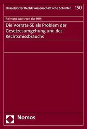 Die Vorrats-Se ALS Problem Der Gesetzesumgehung Und Des Rechtsmissbrauchs