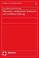 Okonomie, Medizinische Standards Und Rechtliche Haftung