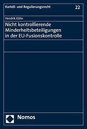 Nicht Kontrollierende Minderheitsbeteiligungen in Der Eu-Fusionskontrolle