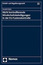 Nicht Kontrollierende Minderheitsbeteiligungen in Der Eu-Fusionskontrolle