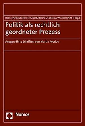 Politik ALS Rechtlich Geordneter Prozess