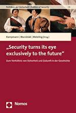 Security Turns Its Eye Exclusively to the Future