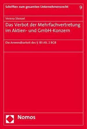 Das Verbot Der Mehrfachvertretung Im Aktien- Und Gmbh-Konzern