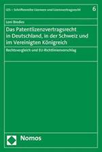 Das Patentlizenzvertragsrecht in Deutschland, in Der Schweiz Und Im Vereinigten Konigreich
