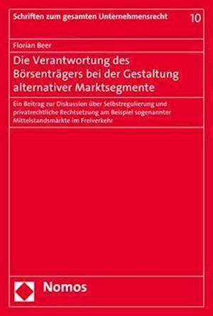 Die Verantwortung Des Borsentragers Bei Der Gestaltung Alternativer Marktsegmente