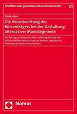 Die Verantwortung Des Borsentragers Bei Der Gestaltung Alternativer Marktsegmente