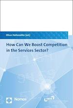 How Can We Boost Competition in the Services Sector?