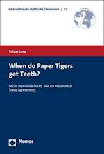 When Do Paper Tigers Get Teeth?