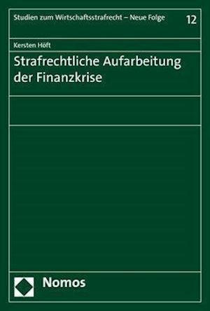 Strafrechtliche Aufarbeitung der Finanzkrise