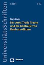 Der Arms Trade Treaty Und Die Kontrolle Von Dual-Use-Gutern