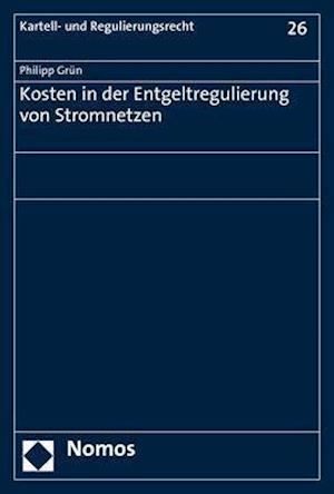 Kosten in Der Entgeltregulierung Von Stromnetzen