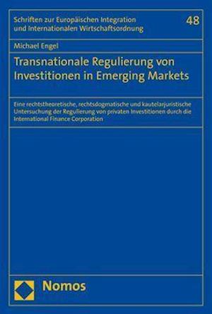 Transnationale Regulierung Von Investitionen in Emerging Markets