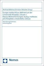 Europa-Institut Klaus Mehnert an Der Universitat Klaipeda, Litauen / Klauso Mehnerto Europos Studiju Institutas Prie Klaipedos Universiteto, Lietuva