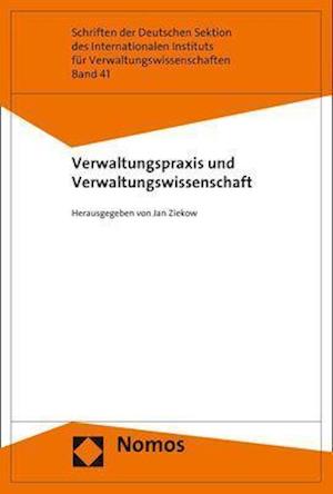 Verwaltungspraxis und Verwaltungswissenschaft