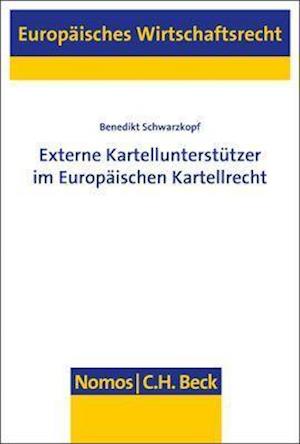 Externe Kartellunterstutzer Im Europaischen Kartellrecht