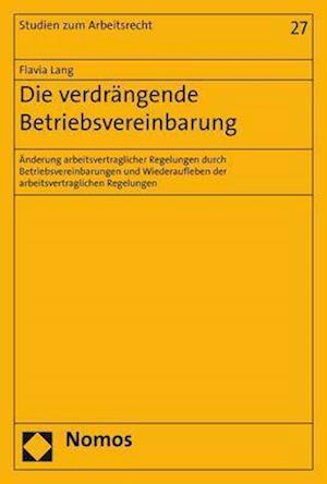 Die Verdrangende Betriebsvereinbarung