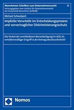 Implizite Vorurteile Im Entscheidungsprozess Und Vorvertraglicher Diskriminierungsschutz