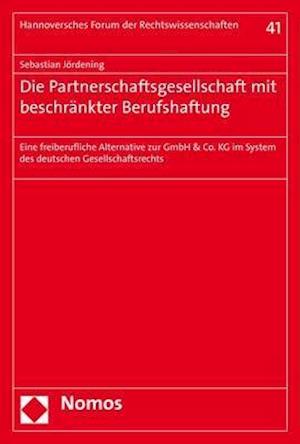 Die Partnerschaftsgesellschaft Mit Beschrankter Berufshaftung