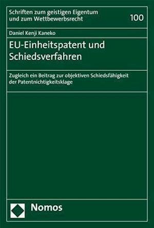 Eu-Einheitspatent Und Schiedsverfahren