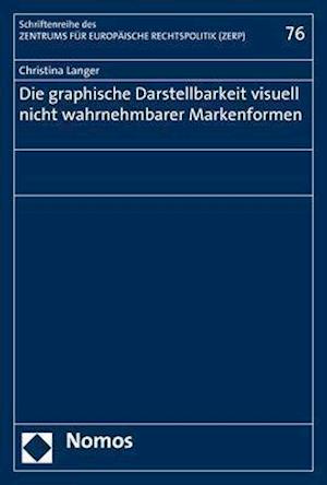 Die Graphische Darstellbarkeit Visuell Nicht Wahrnehmbarer Markenformen