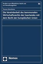 Die Vereinbarkeit Des Kommunalen Wirtschaftsrechts Des Saarlandes Mit Dem Recht Der Europaischen Union