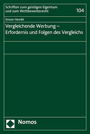 Vergleichende Werbung - Erfordernis Und Folgen Des Vergleichs