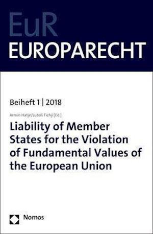 Liability of Member States for the Violation of Fundamental Values of the European Union