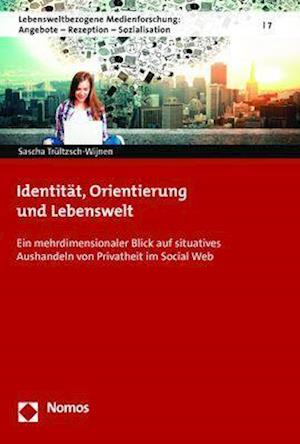 Identitat, Orientierung Und Lebenswelt