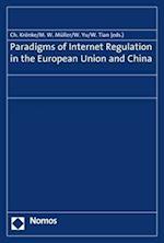 Paradigms of Internet Regulation in the European Union and China