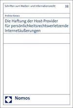 Die Haftung Der Host-Provider Fur Personlichkeitsrechtsverletzende Internetausserungen