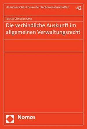 Die Verbindliche Auskunft Im Allgemeinen Verwaltungsrecht