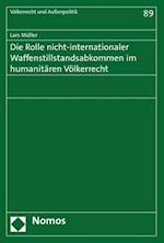 Die Rolle Nicht-Internationaler Waffenstillstandsabkommen Im Humanitaren Volkerrecht