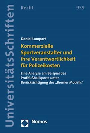 Kommerzielle Sportveranstalter Und Ihre Verantwortlichkeit Fur Polizeikosten