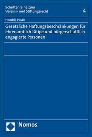 Gesetzliche Haftungsbeschrankungen Fur Ehrenamtlich Tatige Und Burgerschaftlich Engagierte Personen