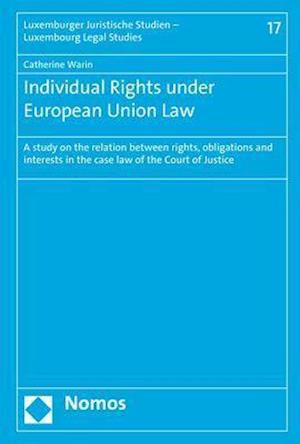 Individual Rights under European Union Law