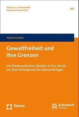 Gewaltfreiheit Und Ihre Grenzen