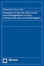 Perspectives of Law and Culture on the End-Of-Life Legislations in France, Germany, India, Italy and United Kingdom