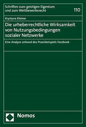 Die Urheberrechtliche Wirksamkeit Von Nutzungsbedingungen Sozialer Netzwerke