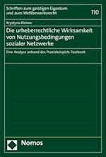 Die Urheberrechtliche Wirksamkeit Von Nutzungsbedingungen Sozialer Netzwerke