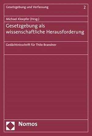 Gesetzgebung als wissenschaftliche Herausforderung