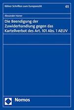 Die Beendigung Der Zuwiderhandlung Gegen Das Kartellverbot Des Art. 101 Abs. 1 Aeuv