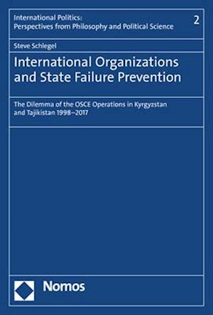 International Organizations and State Failure Prevention